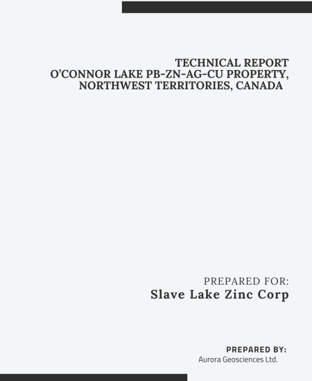 TECHNICAL REPORT O’CONNOR LAKE PB-ZN-AG-CU PROPERTY, NORTHWEST TERRITORIES, CANADA